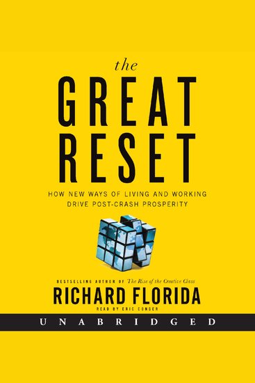 The Great Reset - How New Ways of Living and Working Drive Post-Crash Prosperity - cover