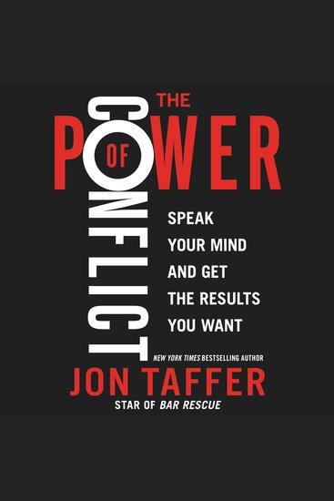 The Power of Conflict - Speak Your Mind and Get the Results You Want - cover