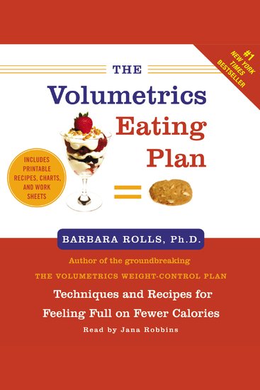 The Volumetrics Eating Plan - Feel Full on Fewer Calories - cover