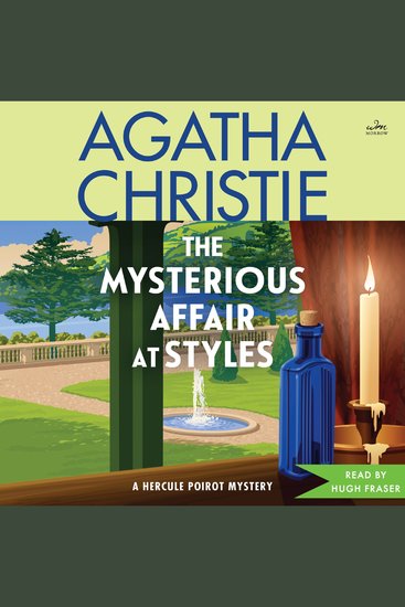 The Mysterious Affair at Styles - The First Hercule Poirot Mystery: The Official Authorized Edition - cover