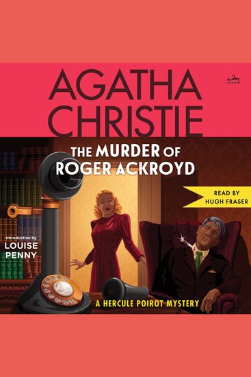 The Murder of Roger Ackroyd - A Hercule Poirot Mystery: The Official Authorized Edition - cover