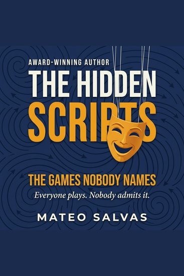The Hidden Scripts - The Games Nobody Names - cover