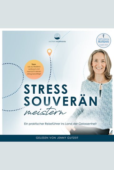 Stress souverän meistern - Ein praktischer Reiseführer ins Land der Gelassenheit - cover