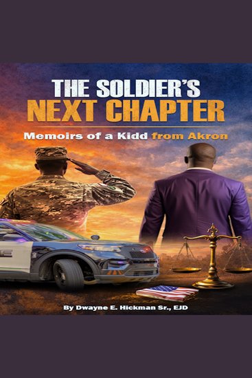 The Soldier's Next Chapter “Memoirs of a Kidd from Akron" - Memoirs of a Kidd from Akron - cover