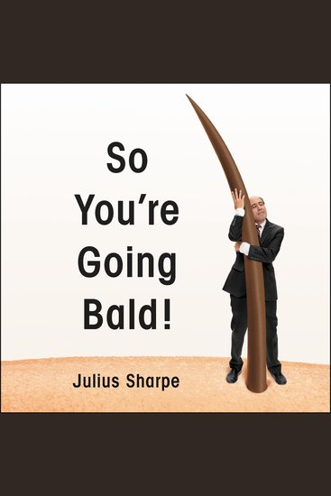 So You're Going Bald! - cover
