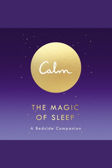 Calm: The Magic of Sleep - A Beside Companion - cover