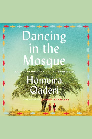 Dancing in the Mosque - An Afghan Mother’s Letter to her Son - cover