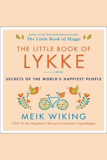 The Little Book of Lykke - Secrets of the World’s Happiest People - cover