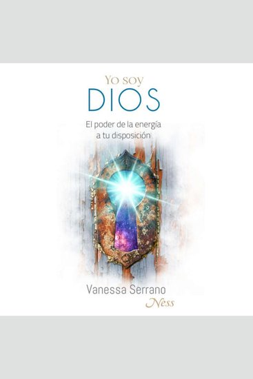 Yo soy Dios - El poder de la energía a tu disposición - cover