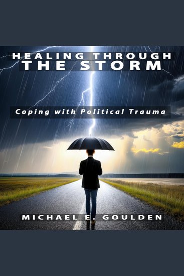 Healing Through the Storm - Coping With Political Trauma - cover