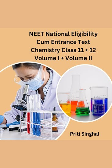 NEET National Eligibility Cum Entrance Test Chemistry Class 11 + 12 Volume I + Volume II - cover