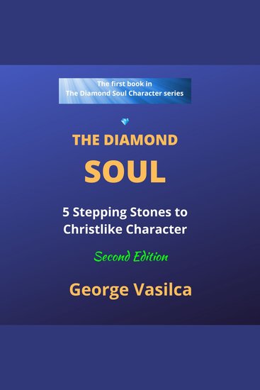 The Diamond Soul - 5 Stepping Stones to Christlike Character - cover