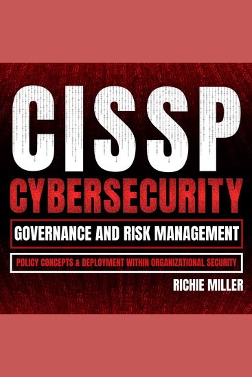 CISSP:Cybersecurity Governance and Risk Management - Policy Concepts & Deployment within Organizational Security - cover