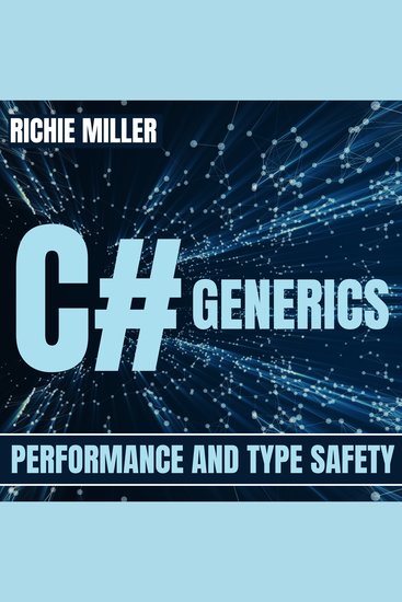 C# Generics - Performance And Type Safety - cover