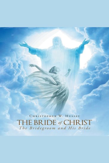 The Bride of Christ - The Bridegroom and His Bride - cover