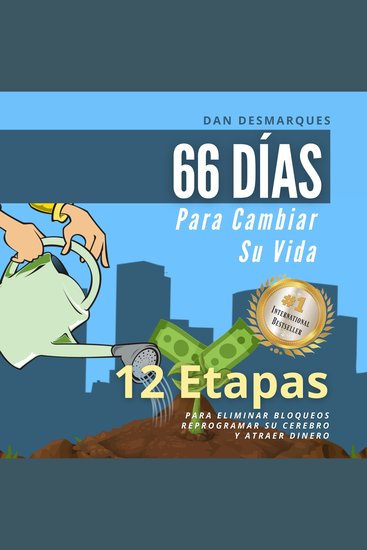 66 Días Para Cambiar Su Vida - 12 Etapas Para Eliminar Bloqueos Reprogramar Su Cerebro - cover