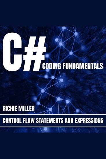 C# Coding Fundamentals - Control Flow Statements And Expressions - cover