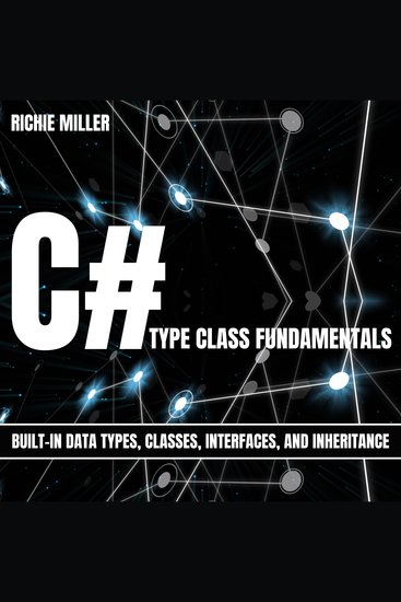 C# Type Class Fundamentals - Built-In Data Types Classes Interfaces And Inheritance - cover