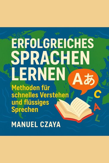 Erfolgreiches Sprachen lernen - Methoden für schnelles Verstehen und flüssiges Sprechen - cover