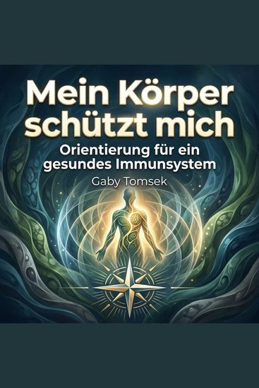 Mein Körper schützt mich - Orientierung für ein gesundes Immunsystem - cover