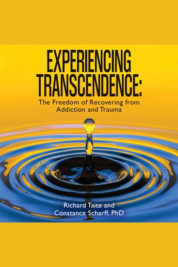 Experiencing Transcendence - The Freedom of Recovering from Addiction and Trauma - cover