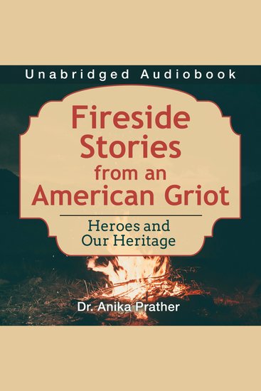 Fireside Stories from an American Griot - Heroes and Our Heritage - cover