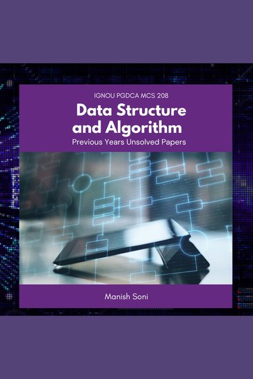 IGNOU PGDCA MCS 208 Data Structure and Algorithm Previous Years Unsolved Papers - cover