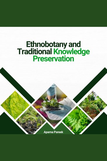 Ethnobotany and Traditional Knowledge Preservation - cover