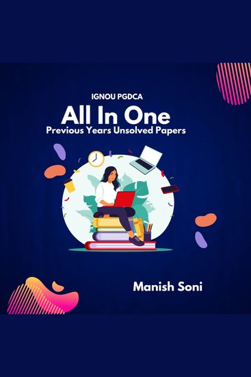 IGNOU PGDCA All in One Previous Years Unsolved Papers - cover