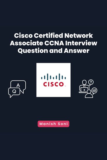 Cisco Certified Network Associate CCNA Interview Question and Answer - cover
