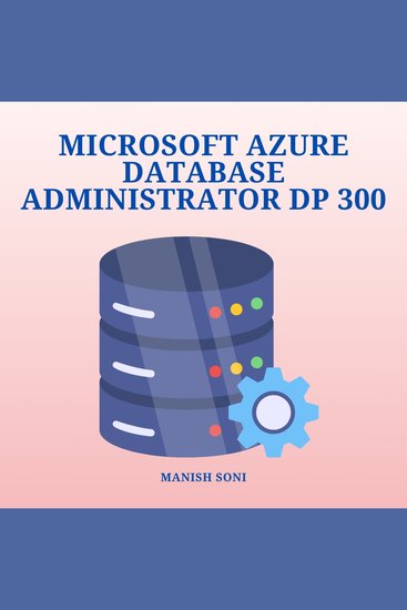 Microsoft Azure Database Administrator DP 300 - cover
