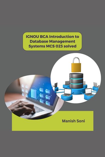 IGNOU BCA Introduction to Database Management Systems MCS 023 solved - cover