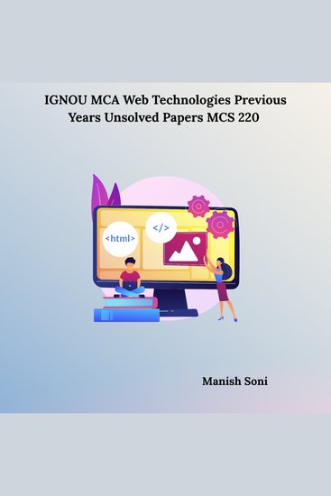 IGNOU MCA Web Technologies Previous Years Unsolved Papers MCS 220 - cover