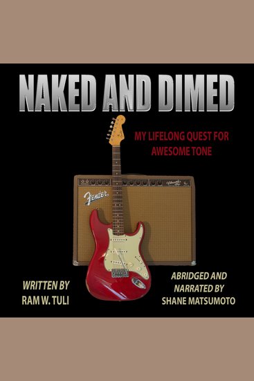 Naked & Dimed - My Lifelong Quest for Awesome Tone - cover