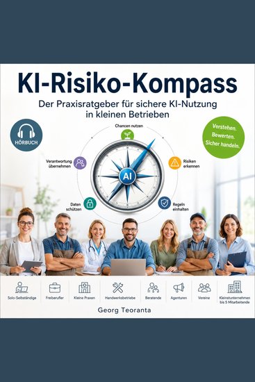 KI-Risiko-Kompass - Der Praxisratgeber für die sichere Nutzung von Künstlicher Intelligenz in kleine - cover