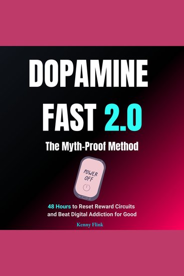 Dopamine Fast 20: The Myth-Proof Method - 48 Hours to Reset Reward Circuits and Beat Digital Addiction for Good - cover