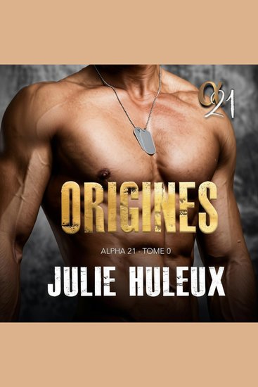 Origines - Novella préquel de la série de romances militaires Alpha 21 - cover