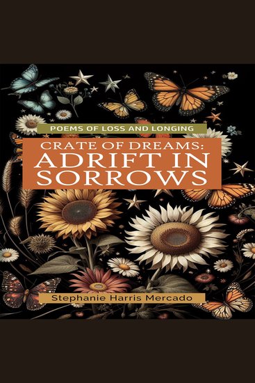 Crate Of Dreams - Adrift In Sorrows : Poems on Loss and Longing - cover
