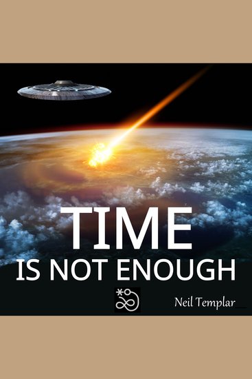 Time is not Enough - A Science Fiction Spy Thriller - cover