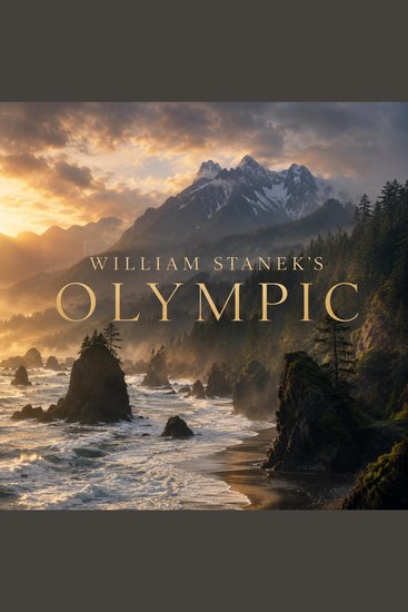 William Stanek's Olympic - A Literary Field Guide to Olympic National Park - cover