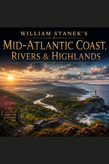 William Stanek's Mid-Atlantic Coast Rivers & Highlands - A Literary Field Guide to Mid-Atlantic Coast Rivers & Highlands National Parks & Scenic Sites - cover
