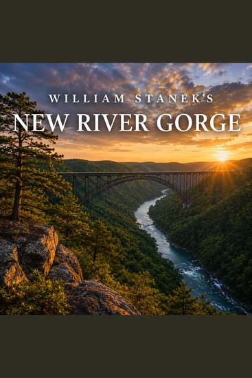 William Stanek's New River Gorge - A Literary Field Guide to New River Gorge National Park and Preserve - cover