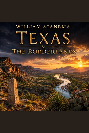 William Stanek's Texas & the Borderlands - A Literary Field Guide to Texas & the Borderlands National Parks & Scenic Sites - cover
