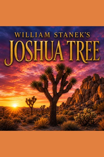 William Stanek's Joshua Tree - A Literary Field Guide to Joshua Tree National Park - cover