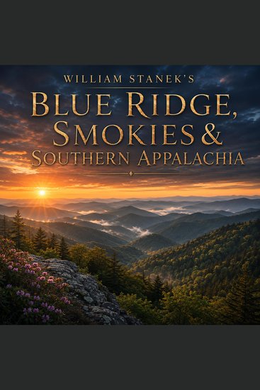 William Stanek's Blue Ridge Smokies & Southern Appalachia - A Literary Field Guide to Blue Ridge Smokies & Southern Appalachia National Parks & Scenic Sites - cover