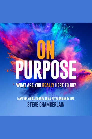 On Purpose - What Are You Really Here To Do? - cover