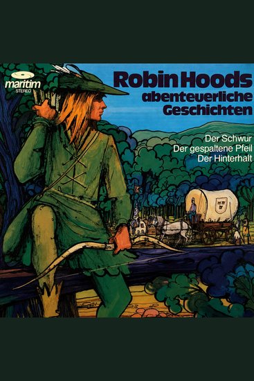 Robin Hoods abenteuerliche Geschichten Folge 1: Der Schwur Der gespaltene Pfeil Der Hinterhalt (Ungekürzt) - cover