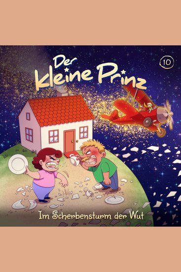 Der kleine Prinz Folge 10: Im Scherbensturm der Wut (Ungekürzt) - cover