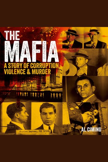 The Mafia - A Story of Corruption Violence and Murder - cover