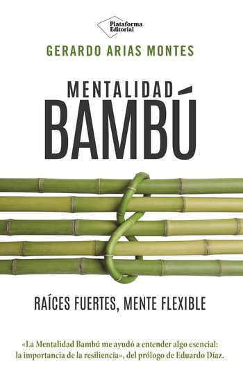 Mentalidad Bambú - Raíces fuertes mente flexible - cover
